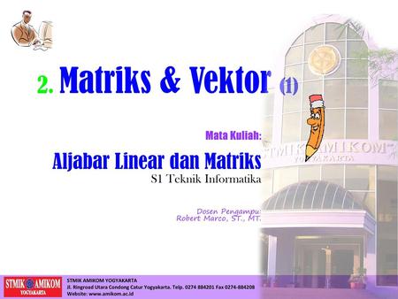 2. Matriks & Vektor (1) Aljabar Linear dan Matriks