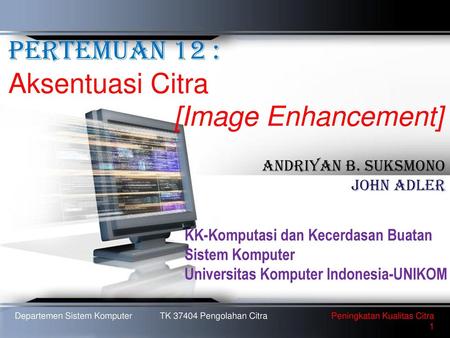 Pertemuan 12 : Aksentuasi Citra [Image Enhancement]