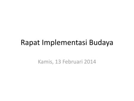 Rapat Implementasi Budaya