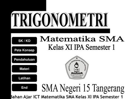 SMA Negeri 15 Tangerang TRIGONOMETRI Matematika SMA