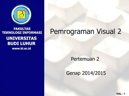Pemrograman Visual 2 Pertemuan 2 Genap 2014/2015.