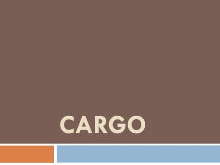 Cargo.