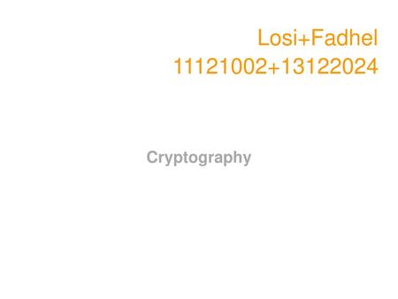 Losi+Fadhel 11121002+13122024 Cryptography.