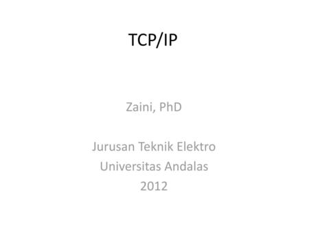Zaini, PhD Jurusan Teknik Elektro Universitas Andalas 2012