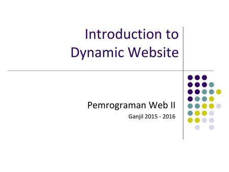 Introduction to Dynamic Website
