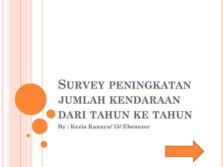 Survey peningkatan jumlah kendaraan dari tahun ke tahun