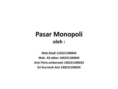 Pasar Monopoli oleh : Moh.Riadi