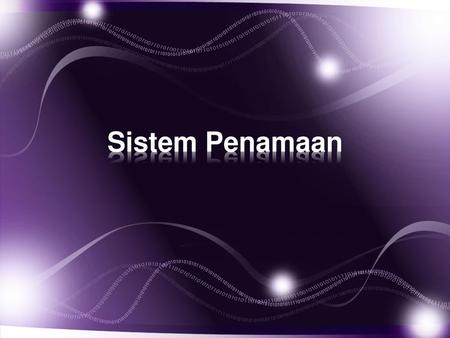 Sistem Penamaan.