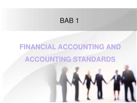 FINANCIAL ACCOUNTING AND ACCOUNTING STANDARDS