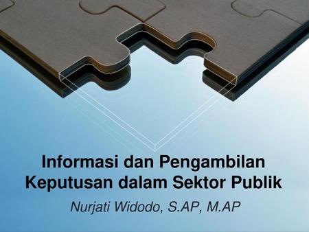 Informasi dan Pengambilan Keputusan dalam Sektor Publik