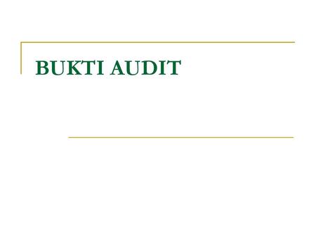 BUKTI AUDIT.