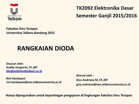 RANGKAIAN DIODA TK2092 Elektronika Dasar Semester Ganjil 2015/2016