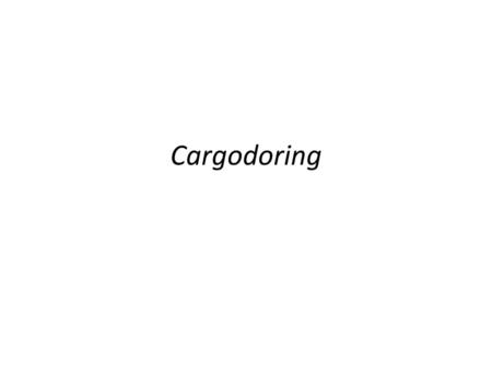 Cargodoring.