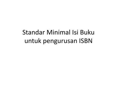 Standar Minimal Isi Buku untuk pengurusan ISBN