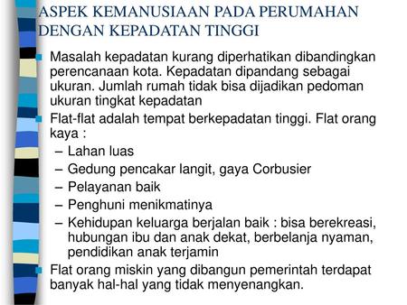 ASPEK KEMANUSIAAN PADA PERUMAHAN DENGAN KEPADATAN TINGGI