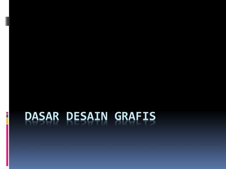 DASAR DESAIN GRAFIS.