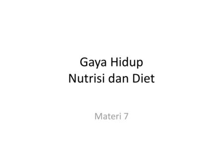 Gaya Hidup Nutrisi dan Diet