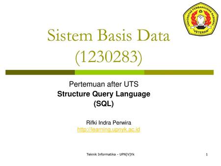 Pertemuan after UTS Structure Query Language (SQL)