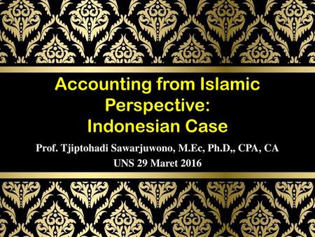 Accounting from Islamic Perspective: Indonesian Case