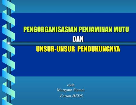 PENGORGANISASIAN PENJAMINAN MUTU