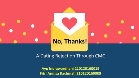 A Dating Rejection Through CMC