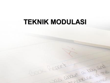 TEKNIK MODULASI.