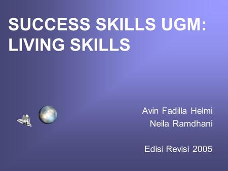 SUCCESS SKILLS UGM: LIVING SKILLS