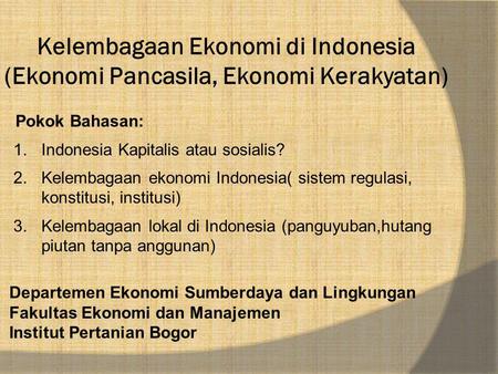 Pokok Bahasan: Indonesia Kapitalis atau sosialis?
