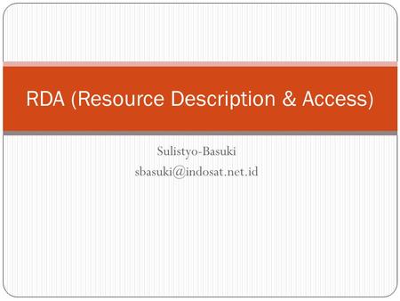 RDA (Resource Description & Access)