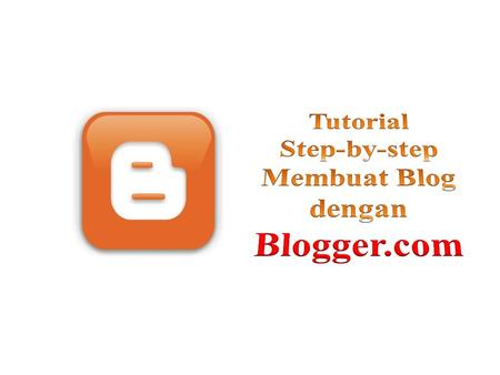 6 Langkah Cepat 1.Buka www.blogger.comBuka www.blogger.com 2.Get StartedGet Started 3.Isi DataIsi Data 4.Lanjutkan !Lanjutkan ! 5.Pilih Template BlogPilih.