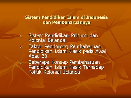 Sistem Pendidikan Islam di Indonesia dan Pembaharuannya