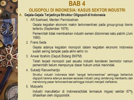 BAB 4 OLIGOPOLI DI INDONESIA: KASUS SEKTOR INDUSTRI