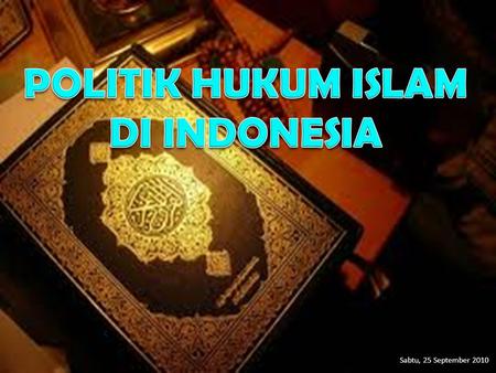 POLITIK HUKUM ISLAM DI INDONESIA