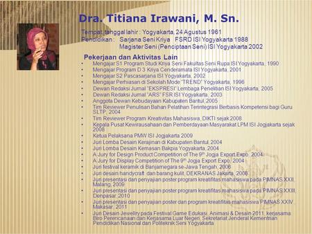 Dra. Titiana Irawani, M. Sn.