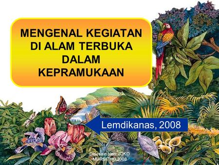 MENGENAL KEGIATAN DI ALAM TERBUKA DALAM KEPRAMUKAAN