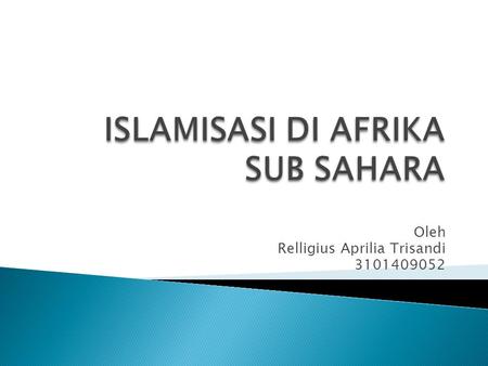 ISLAMISASI DI AFRIKA SUB SAHARA