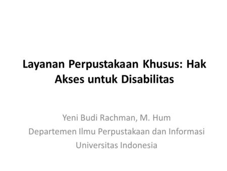 Layanan Perpustakaan Khusus: Hak Akses untuk Disabilitas