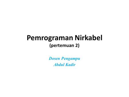 Pemrograman Nirkabel (pertemuan 2)