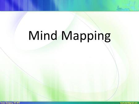 Mind Mapping.