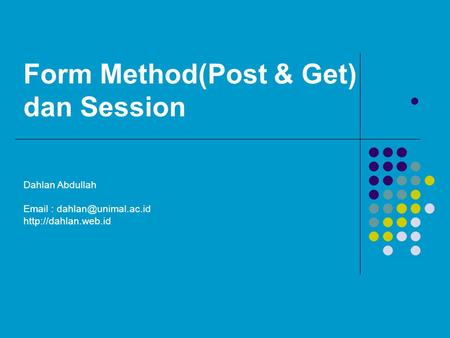 Form Method(Post & Get) dan Session