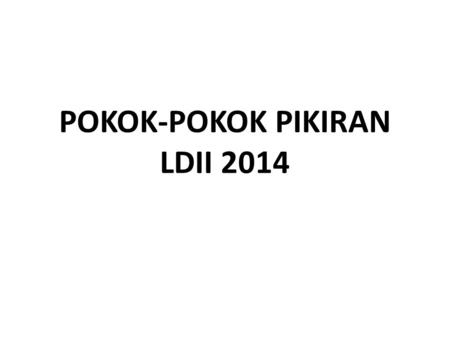 POKOK-POKOK PIKIRAN LDII 2014