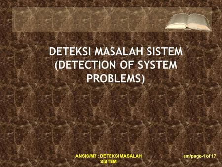 DETEKSI MASALAH SISTEM (DETECTION OF SYSTEM PROBLEMS)