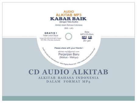 CD AUDIO ALKITAB Alkitab Bahasa Indonesia dalam format MP3