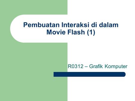 Pembuatan Interaksi di dalam Movie Flash (1)