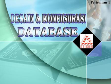 DESAIN & KONFIGURASI DATABASE