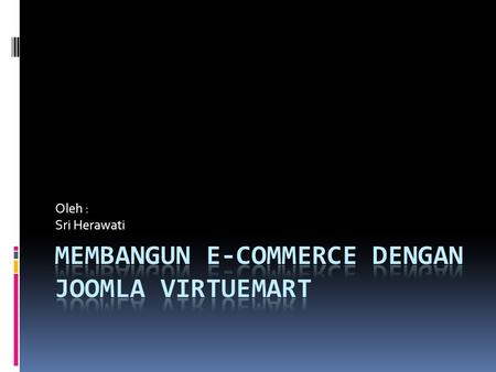 Membangun E-Commerce dengan Joomla Virtuemart