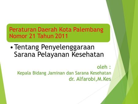 Peraturan Daerah Kota Palembang Nomor 21 Tahun 2011