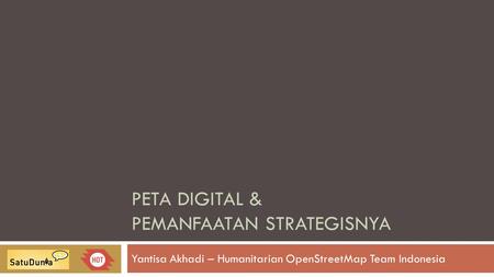 Peta digital & Pemanfaatan strategisnya
