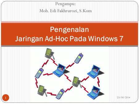 Pengenalan Jaringan Ad-Hoc Pada Windows 7