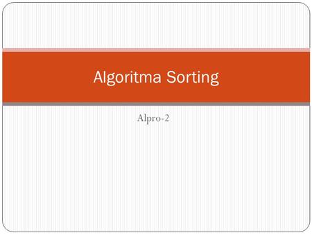 Algoritma Sorting Alpro-2.